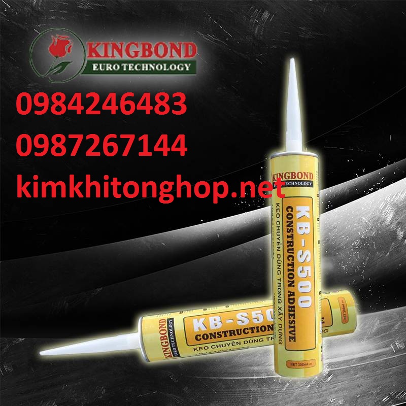 Keo xây dựng kingbond s500